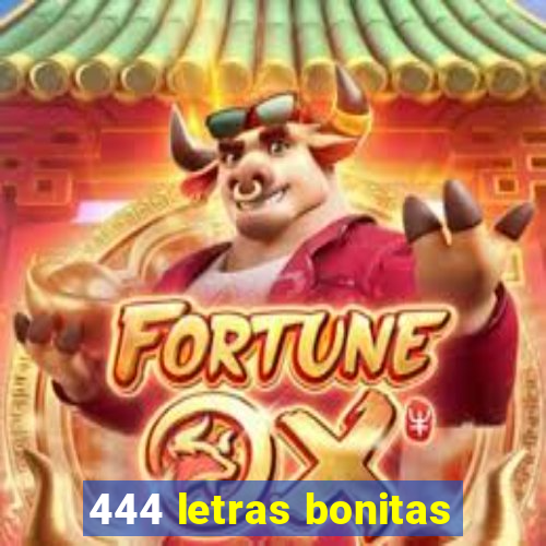 444 letras bonitas